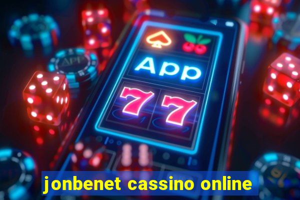 jonbenet cassino online